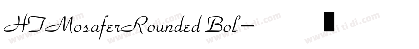 HTMosaferRounded Bol字体转换